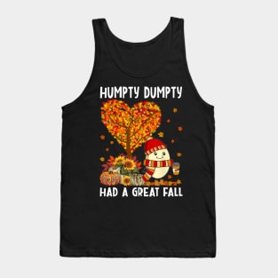 Humpty Dumpty Had A Great Fall Happy Thanksgiving Tank Top